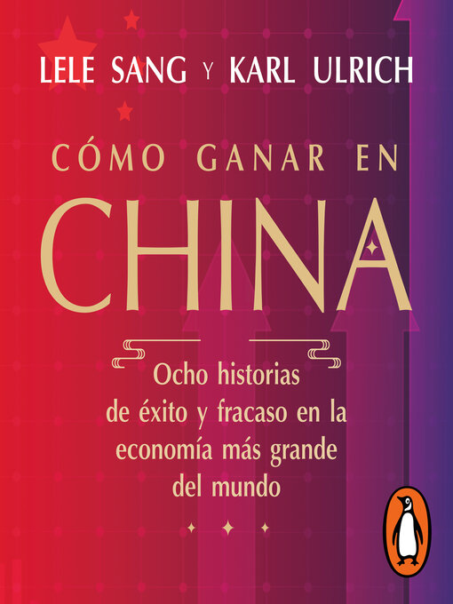 Title details for Cómo ganar en China by Lele Sang - Available